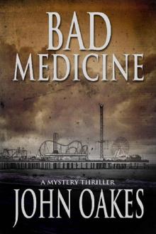 Bad Medicine: A Mystery Thriller (Winton Chevalier Book 2)