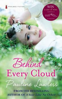 Behind Every Cloud