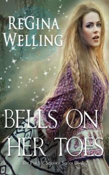 Bells On Her Toes (The Psychic Seasons Series Book 2)