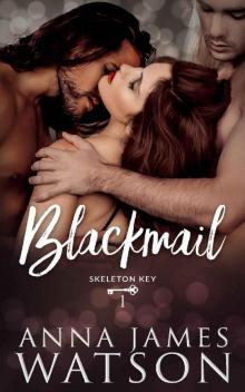 Blackmail (Skeleton Key Book 1)