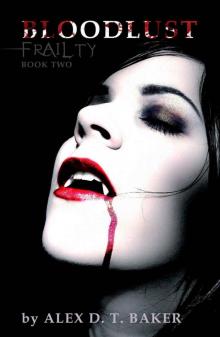 Bloodlust (Frailty Book 2)