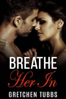 Breathe Her In