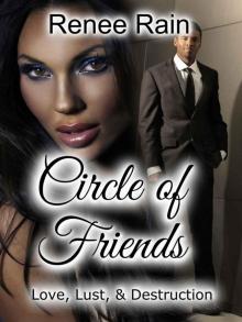 Circle of Friends: Love, Lust & Destruction