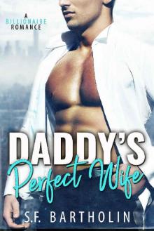 Daddy's Perfect Wife: A Billionaire Romance