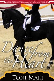 Dance from the Heart (Dancing with Horses Book 3)