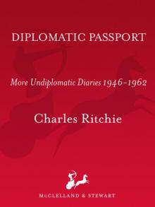 Diplomatic Passport : More Undiplomatic Diaries, 1946-1962 (9781551996790)