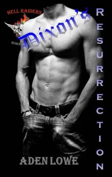 Dixon's Resurrection (Hell Raiders MC Book 2)