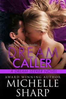 Dream Caller (A Dream Seeker Novel Book 3)