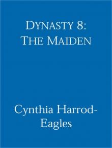 Dynasty 8: The Maiden: The Maiden (The Morland Dynasty)