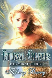 Eternal Changes (Mikah)