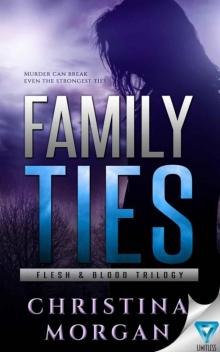 Family Ties (Flesh & Blood Trilogy Book 2)