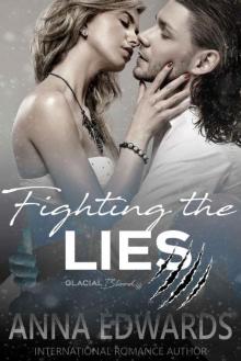 Fighting the Lies (Glacial Blood Book 2)