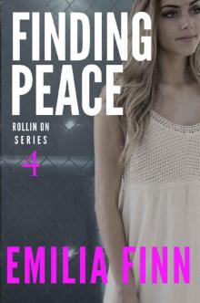 Finding Peace (Rollin On Book 4)