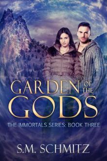 Garden of the Gods (The Immortals Series Book 3)