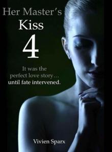 Her Master's Kiss 4 (Erotic Romance)