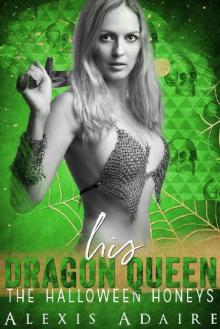 His Dragon Queen (The Halloween Honeys)