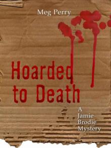 Hoarded to Death (A Jamie Brodie Mystery)