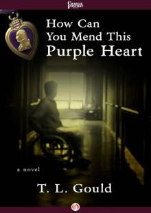 How Can You Mend This Purple Heart