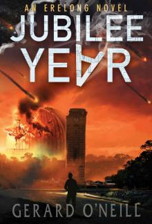 Jubilee Year: A Science Fiction Thriller (Erelong Book 1)