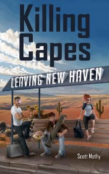 Killing Capes (Book 2): Leaving New Haven