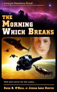 Loralynn Kennakris 2: The Morning Which Breaks