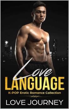 LOVE LANGUAGE: K-POP Erotic Romance Collection