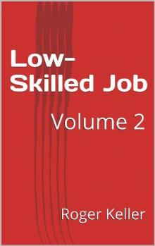 Low-Skilled Job [Vol. 2]