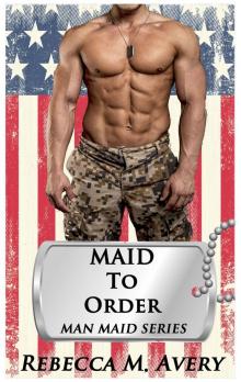 Maid to Order (Man Maid Book 4)