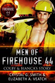 Men of Firehouse 44: Colby and Bianca's Story