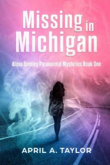 Missing in Michigan_A Paranormal Mystery