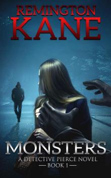 Monsters (A Detective Pierce Novel Book 1)