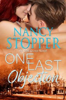 One Last Objection_A Small-Town Romance