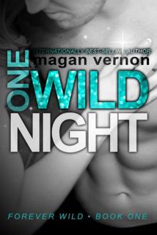 One Wild Night (Forever Wild)