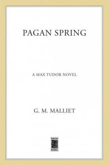 Pagan Spring: A Mystery (A Max Tudor Novel)