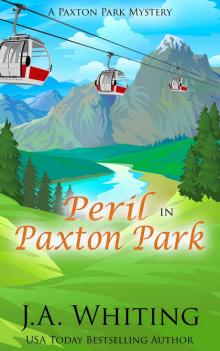 Peril in Paxton Park (A Paxton Park Mystery Book 1)