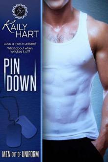 Pin Down (Men out of Uniform Book 1)