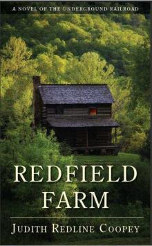 Redfield Farm: A Novel of the Underground Railroad