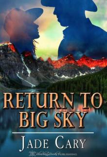 Return To Big Sky