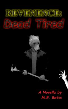 Revenence (Novella 2): Dead Tired