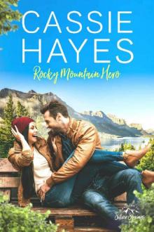 Rocky Mountain Hero (Roberts of Silver Springs Book 2)