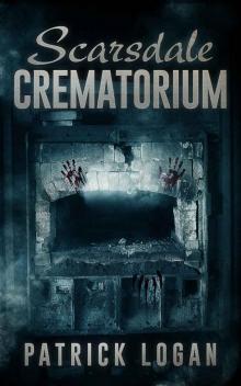 Scarsdale Crematorium (The Haunted Book 4)