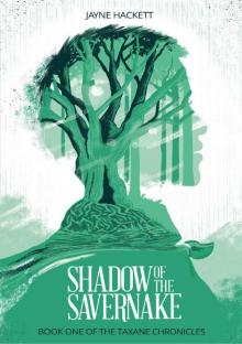 Shadow of the Savernake: Book One of the Taxane Chronicles