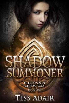 Shadow Summoner: Choronzon Chronicles Book One