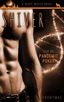 Shiver: Pandemic Poker (A Night Moves Novel Book 1)