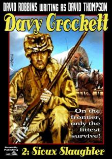 Sioux Slaughter (A Davy Crockett Western Book 2)