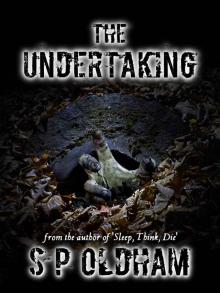 Sleep, Think, Die (Book 2): The Undertaking