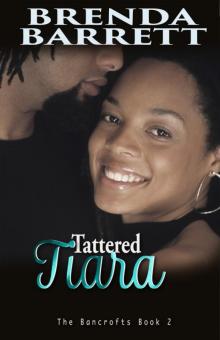 Tattered Tiara (The Bancrofts: Book 2)