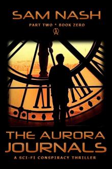 The Aurora Journals Part Two