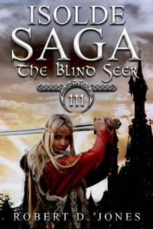 The Blind Seer (Isolde Saga Book 3)