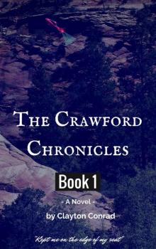 The Crawford Chronicles - Book 1